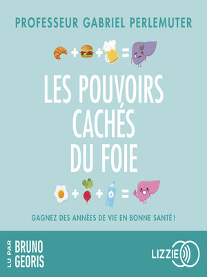 cover image of Les pouvoirs cachés du foie